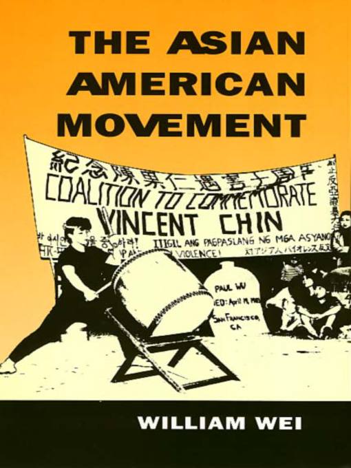 Title details for The Asian American Movement by William Wei - Available